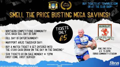 TOWN V HUNSLET JUST £5 AFTER NORTHERN COMPETITIONS OFFER!